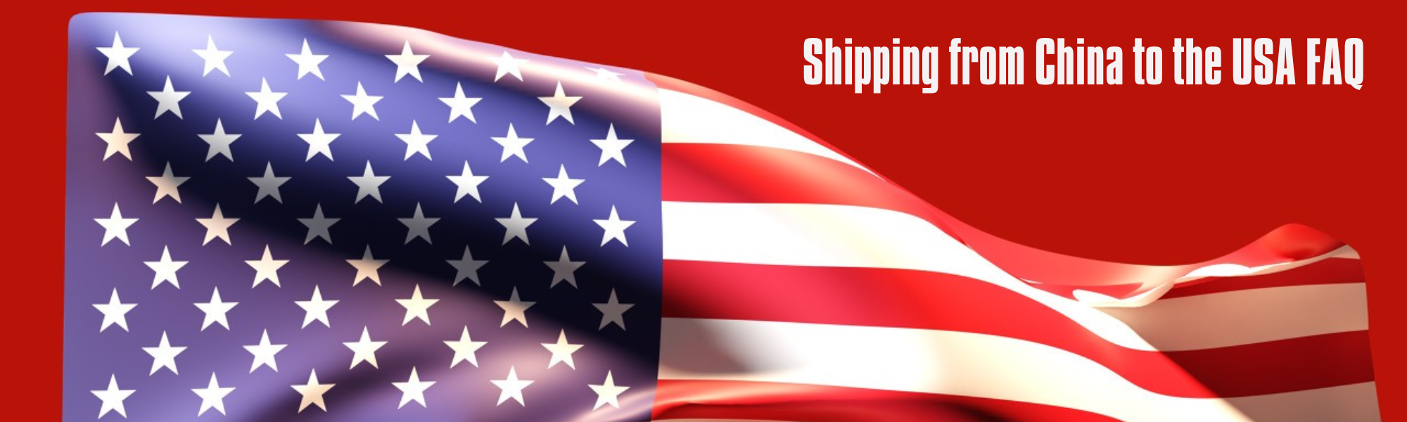 FAQ: Shipping from China to the USA