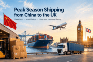 Peak Season Shipping from China to UK Avoid Delays Costs