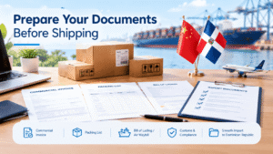 Documentos para Importar de China a República Dominicana